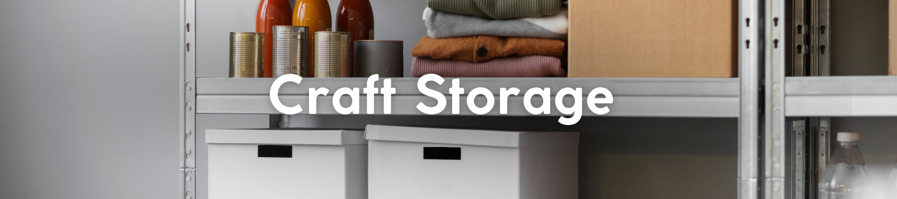 Craft Storage